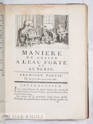 DE LA MANIERE DE GRAVER A L'EAU FORTE ET AU BURIN. ET DE LA GRAVURE EN MANIERE NOIRE.