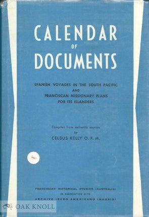 Order Nr. 135958 CALENDAR OF DOCUMENTS, SPANISH VOYAGES IN THE SOUTH PACIFIC FROM ALVARO DE...