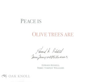 PEACE IS, OLIVE TREES ARE.