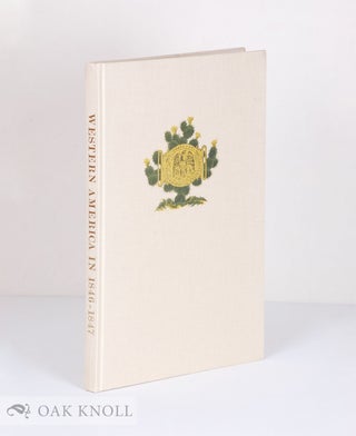 Order Nr. 135976 WESTERN AMERICA IN 1846-1847 : THE ORIGINAL TRAVEL DIARY OF LIEUTENANT J. W....