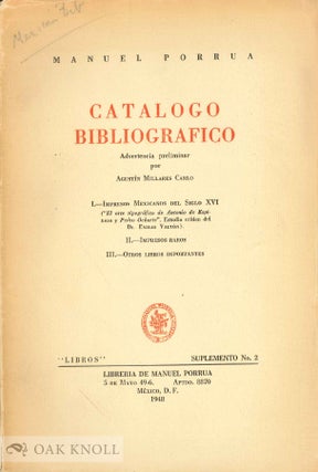 Order Nr. 136079 CATALOGO BIBLIOGRAFICO DE IMPRESOS MEXICANOS DEL SIGLO XVI. Manuel Porrua