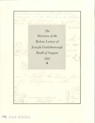 Order Nr. 136081 THE MYSTERY OF THE REBUS LETER OF JOSEPH GOLDSBOROUGH BRUFF OF AUGUST 1856