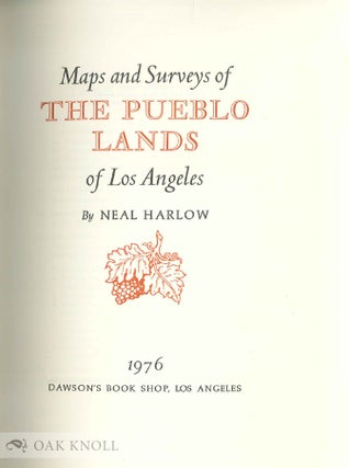 MAPS AND SURVEYS OF THE PUEBLO LANDS OF LOS ANGELES.