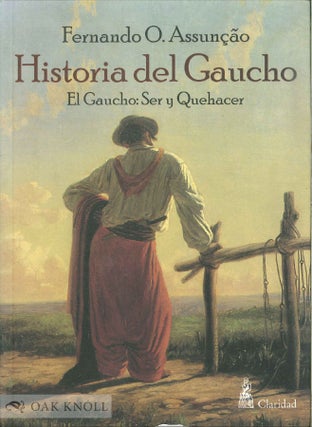 Order Nr. 136102 HISTORIA DEL GAUCHO. EL GAUCHO: SER Y QUEHACER. Fernando O. ASSUNCAO