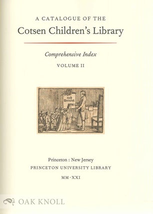 A CATALOGUE OF THE COTSEN CHILDREN'S LIBRARY: COMPREHENSIVE INDEX