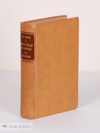 Order Nr. 136132 EX LIBRIS Y BIBLIOTECAS DE MEXICO. Felipe Teixidor