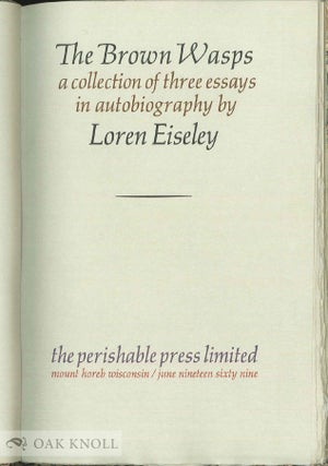 THE BROWN WASPS A COLLECTION OF THREE ESSAYS IN AUTOBIOGRAPHY.