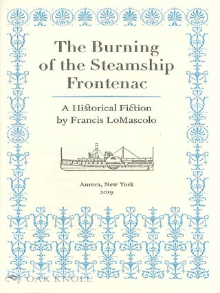 THE BURNING OF THE STEAMSHIP FRONTENAC: A HISTORICAL FICTION.