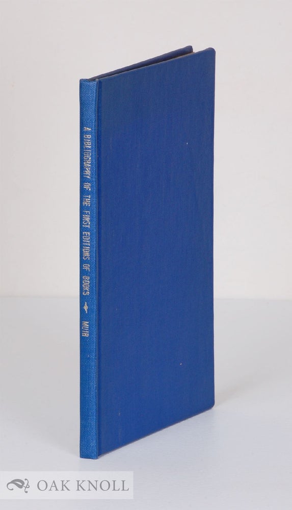 Order Nr. 136357 BIBLIOGRAPHY OF THE FIRST EDITIONS OF BOOKS BY MAURICE HENRY HEWLETT ( 1861-1923). P. H. Muir.