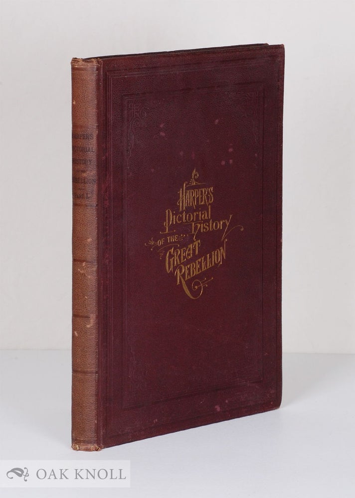 Order Nr. 136361 HARPER'S PICTORIAL HISTORY OF THE GREAT REBELLION. Alfred H. Guernsey, Henry M. Alden.