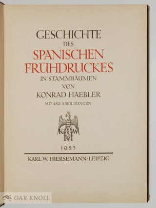 GESCHICHTE DES SPANISCHEN FRUHDRUCKES IN STAMMBAUMEN.