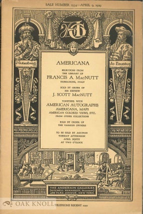 Order Nr. 136436 AMERICANA : SELECTIONS FROM THE LIBRARY OF FRANCIS A. MACNUTT, BRESSANONE,...