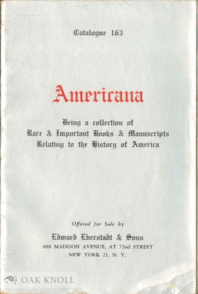 Order Nr. 136474 CATALOGUE 163. AMERICANA, BEING A COLLECTION OF RARE & IMPORTANT BOOKS &...