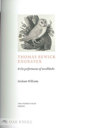 THOMAS BEWICK ENGRAVER & THE PERFORMANCE OF WOODBLOCKS.