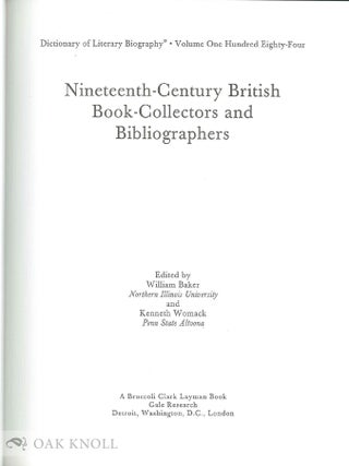 NINETEENTH-CENTURY BRITISH BOOK-COLLECTORS AND BIBLIOGRAPHERS. VOLUME 184.
