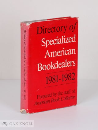 Order Nr. 136580 DIRECTORY OF SPECIALIZED AMERICAN BOOKDEALERS, 1981-1982