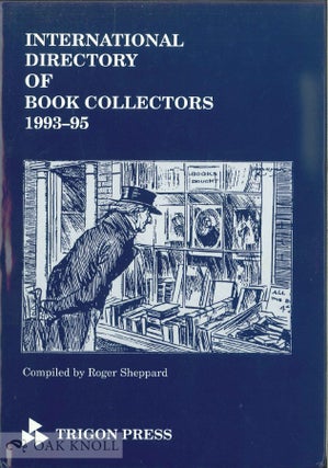 Order Nr. 136587 INTERNATIONAL DIRECTORY OF BOOK COLLECTORS 1993-95. Roger Sheppard