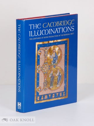Order Nr. 136605 THE CAMBRIDGE ILLUMINATIONS: TEN CENTURIES OF BOOK PRODUCTION IN THE MEDIEVAL...