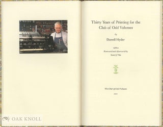 THIRTY YEARS OF PRINTING FOR THE CLUB OF ODD VOLUMES.