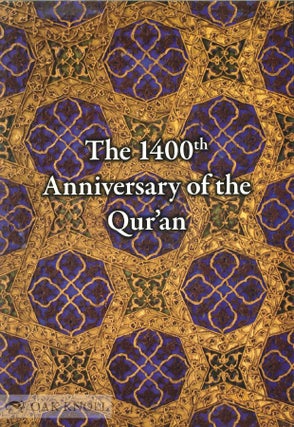 Order Nr. 136683 THE 1400TH ANNIVERSARY OF THE QUR'AN. MUSEUM OF TURKISH AND ISLAMIC ART QOR'AN...