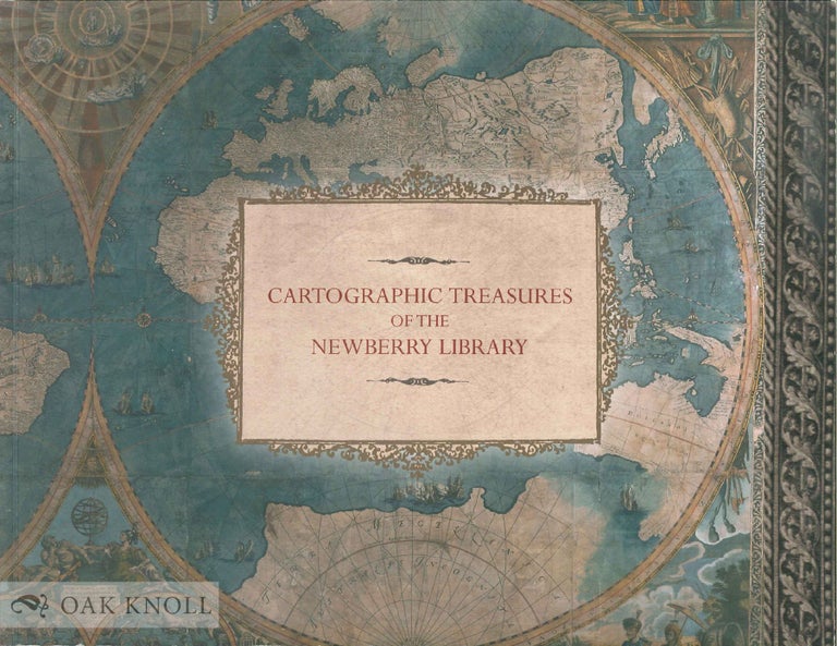 Order Nr. 136706 CARTOGRAPHIC TREASURES OF THE NEWBERRY LIBRARY : THE NEWBERRY LIBRARY OCTOBER 10, 2001-JANUARI 19, 2002. Sara Austin.