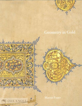 Order Nr. 136731 Geometry in Gold: An Illuminated Mamluk Qur'an Section. Marcus Fraser