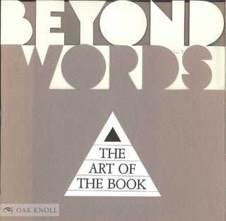 Order Nr. 136751 BEYOND WORDS. THE ART OF THE BOOK. JANUARY 31, 1986 - MARCH 30, 1986. MEMORIAL...