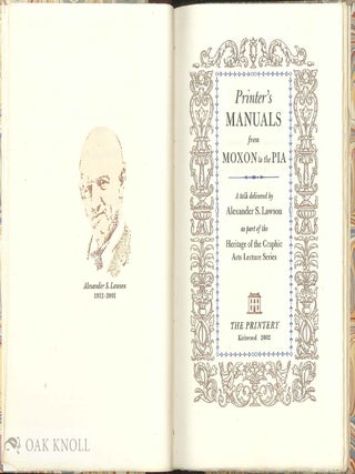 PRINTER'S MANUALS FROM MOXON TO THE PIA.