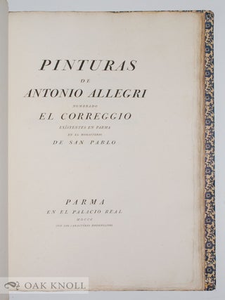 PITTURE DI ANTONIO ALLEGRI DETTO IL CORREGGIO ESISTENTI IN PARMA NEL MONISTERO DI SAN PAOLO.