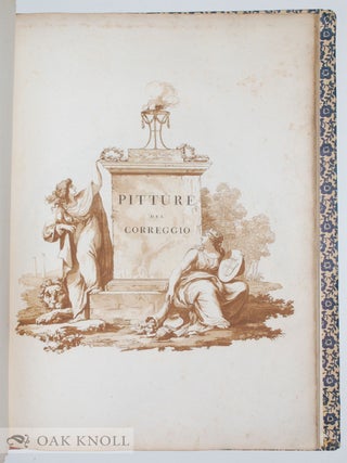 PITTURE DI ANTONIO ALLEGRI DETTO IL CORREGGIO ESISTENTI IN PARMA NEL MONISTERO DI SAN PAOLO.