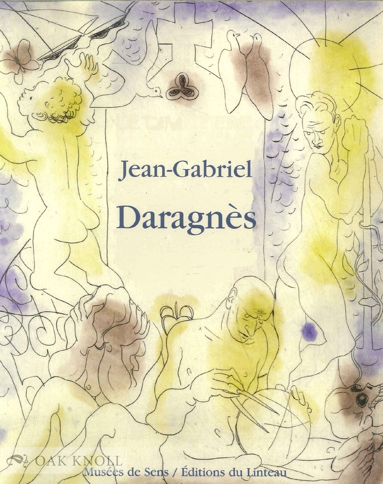 Order Nr. 136853 JEAN-GABRIEL DARAGNÈS 1886-1950. UN ARTISTE DU LIVRE À MONTMARTRE.