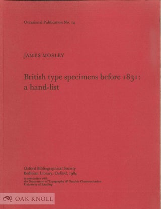 Order Nr. 136924 BRITISH TYPE SPECIMENS BEFORE 1831; A HAND-LIST. James Mosley