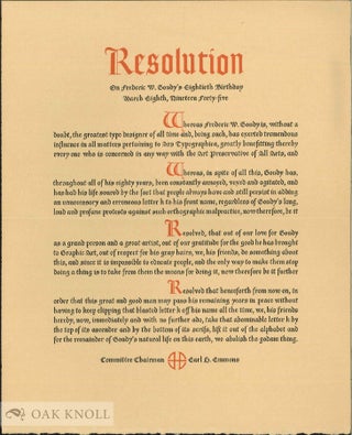 Order Nr. 136979 RESOLUTION. ON FREDERIC W. GOUDY'S EIGHTIETH BIRTHDAY, MARCH EIGHTH, NINETEEN...