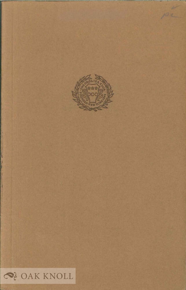 Order Nr. 137025 THE GROLIER CLUB: FOUNDED 1884, OFFICERS, COMMITTEES, CONSTITUTION AND BYLAWS, MEMBERS.