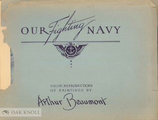Order Nr. 137095 OUR FIGHTING NAVY - EIGHT COLOR REPRODUCTIONS OF PAINTINGS. Arthur Beaumont