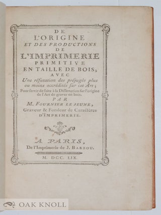 DE L'ORIGINE ET DES PRODUCTIONS DE L'IMPRIMERIE PRIMITIVE EN TAILLE DE BOIS.