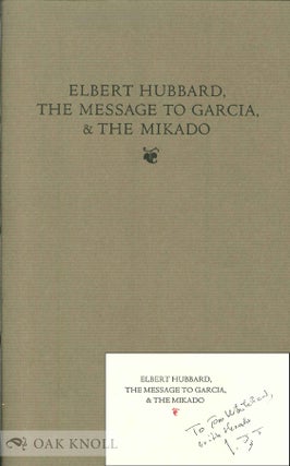 Order Nr. 137155 ELBERT HUBBARD, THE MESSAGE TO GARCIA, & THE MIKADO. Jean-Francoi Vilain