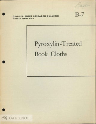 Order Nr. 137169 PYROXYLIN-TREATED BOOK CLOTHS. Morris S. Kantrowitz, Frederick R. Blaylock