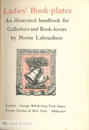 LADIES' BOOK-PLATES, AN ILLUSTRATED HANDBOOK FOR COLLECTORS AND BOOK-LOVERS.
