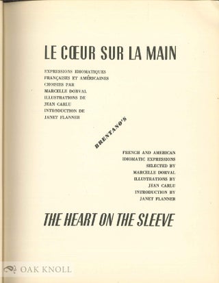 LE COEUR SUR LA MAIN: EXPRESSIONS IDIOMATIQUES FRANCAISES ET AMERICAINES (THE HEART ON THE SLEEVE).