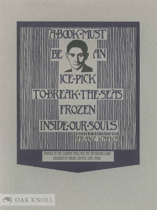 Order Nr. 137312 A BOOK MUST BE AN ICE-PICK. Franz Kafka