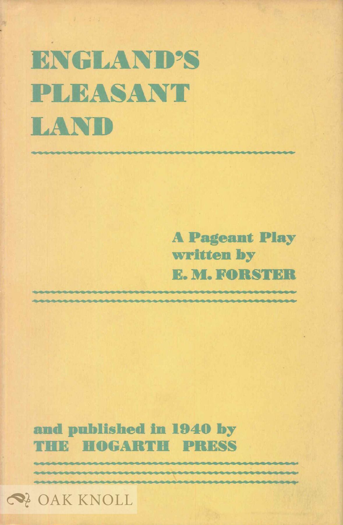 ENGLAND'S PLEASANT LAND | E. M. Forster