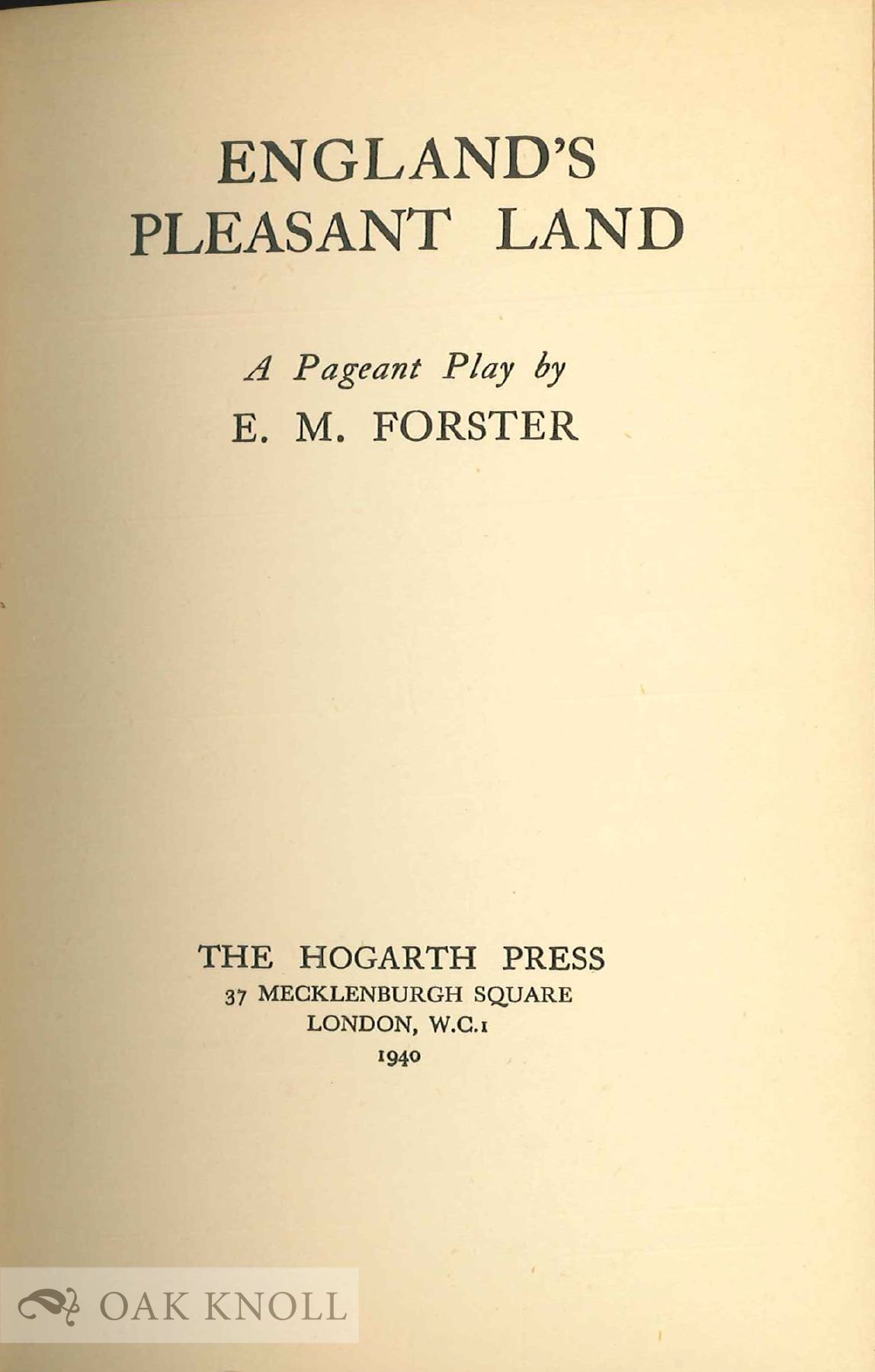 ENGLAND'S PLEASANT LAND | E. M. Forster