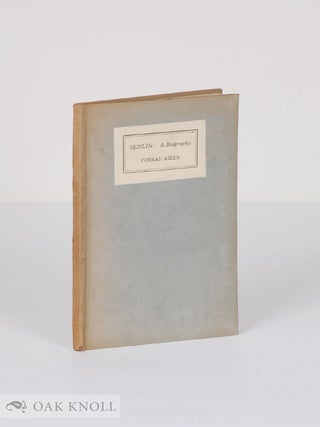 Order Nr. 137357 SENLIN; A BIOGRAPHY. Conrad Aiken