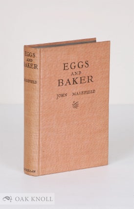 Order Nr. 137369 EGGS AND BAKER; OR, THE DAYS OF TRIAL. John Masefield