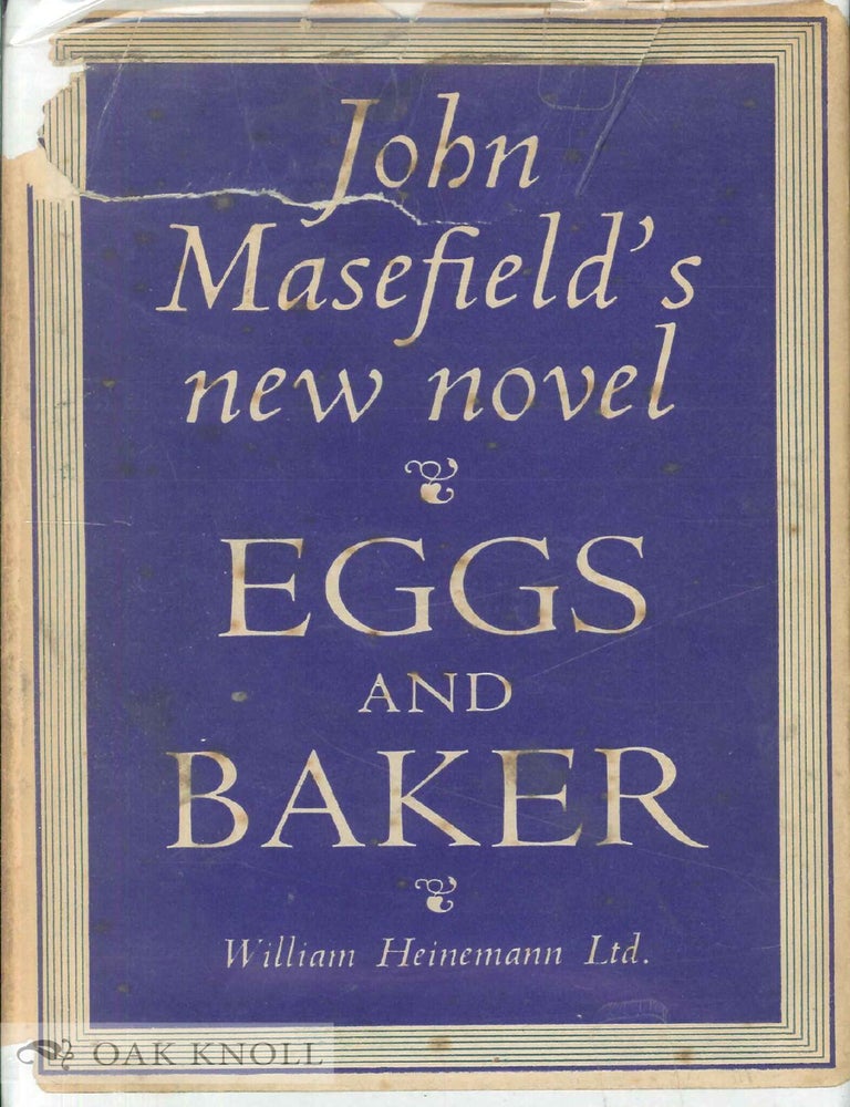 Order Nr. 137370 EGGS AND BAKER; OR, THE DAYS OF TRIAL. John Masefield.