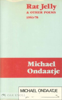 Order Nr. 137400 RAT JELLY AND OTHER POEMS, 1963-78. Michael Ondaatje