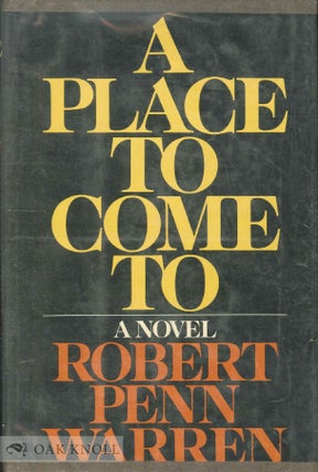 Order Nr. 137404 A PLACE TO COME TO. Robert Penn Warren