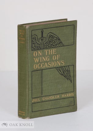 Order Nr. 137415 ON THE WING OF OCCASIONS. Joel Chandler Harris