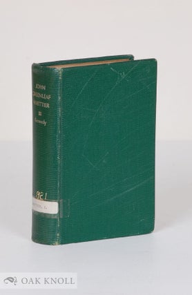 Order Nr. 137417 JOHN GREENLEAF WHITTIER; HIS LIFE, GENIUS, AND WRITINGS. William Sloane Kennedy